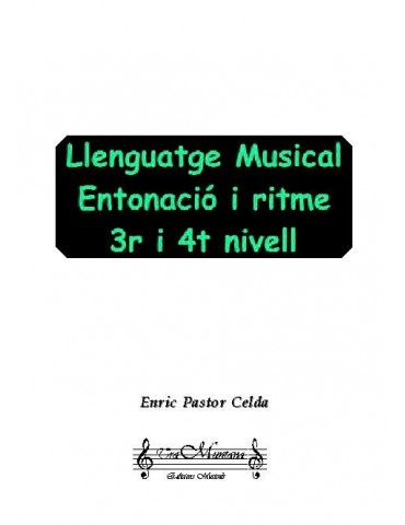 ENTONACIO I RITME. LENGUATJE MUSICAL 3 Y 4