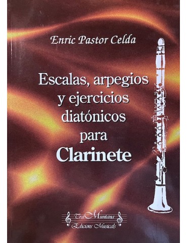 PASTOR-ESCALAS, ARPEGIOS Y EJERCICIOS DIATÓNICOS PARA CLARINETE